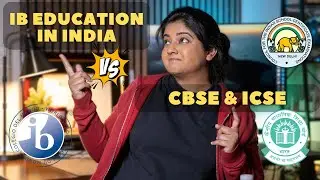 International Baccalaureate (IB) Education vs CBSE & ICSE | What's best for study abroad FALL 2025?