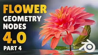 Create a Beautiful Flower in Blender 4.0 (Geometry Nodes | Part 4)