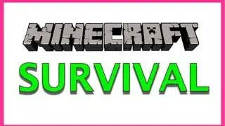 Minecraft Survival Episode 1