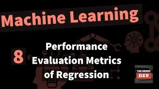 Machine Learning Tutorials - From Novice To Pro - #8- Performance Evaluation Metrics for Regression