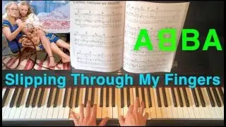 SLIPPING THROUGH MY FINGERS - ABBA - Piano Cover