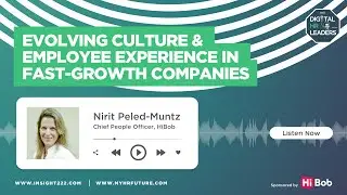 Evolving Culture & Employee Experience in Fast-Growth Companies (Interview with Nirit Peled-Muntz)