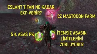 ZERO ASAS SERİSİ | Bölüm 3 - Titan Ne Kadar Exp Verir?  5₺ Asas PK ve Limitleri!
