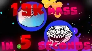 Agar.io: World Record - 19,000 MASS IN 5 SECONDS!