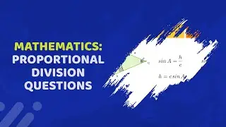 Step by Step on how to solve Proportional Division Questions- Part 1