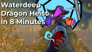Waterdeep Dragon Heist Explained in 8 Minutes | DnD 5e City Adventure