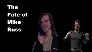 The Fate of Mike Russ