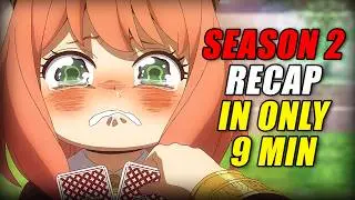 Family Vacation or WARZONE?  – Spy x Family Season 2 Recap (EVERYTHING Explained in 9 Mins!)
