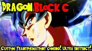 CUSTOM TRANSFORMATIONS INCOMING! ULTRA INSTINCT SOON! | [1.4.46] Dragon Block C - UPDATE