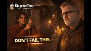 For Whom the Bells Tolls – Quest Walkthrough (Don’t Fail It) | KCD II