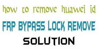 how to remove frp lock huawei honor 9 lite | urdu hindi