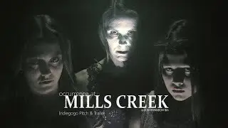 Occurrence at Mills Creek: Indiegogo Pitch & Trailer