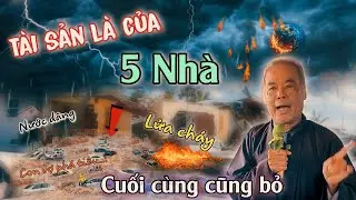 ⭕️Con người sống nhờ vào năm nhà ⛔️nhưng rồi cuối cùng cũng mất🔴PGHH sáu Lầm🛑