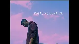 Malai Ni Suna Na - RC (prod by lexnour beats)
