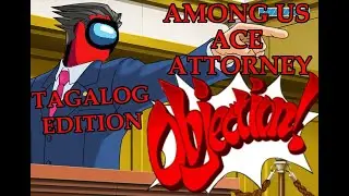 Tagalog Among us | Ace Attorney Discussions