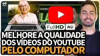 COMO MELHORAR A QUALIDADE DO VÍDEO NO YOUTUBE PELO COMPUTADOR?