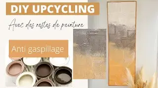 J’upcycle une toile avec des restes de peinture 👉🏼 Anti gaspillage