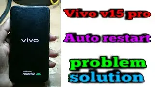 Vivo v15 pro auto restart problem solution || in Hindi 2022