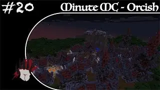 Minute Minecraft - Time Lapse - Orcish Camp - Ep.20