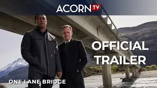 Acorn TV | One Lane Bridge Season 1 | Official Trailer