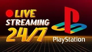 🔴 24/7 LIVE PlayStation Stream