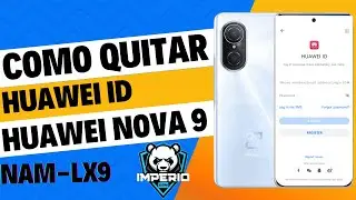✅ NOVA 9 HUAWEI ID | Eliminar Huawei ID Nova 9 NAM-LX9 | Huawei ID NAM-LX9 | Nova 9 NAM-LX9 ID