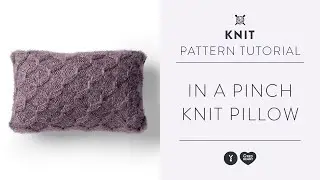 Smoked Knit Stitch Tutorial | In a Pinch Knit Pillow Pattern | Free Pattern