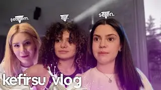 ANALI KIZLI KEFİRSU VLOG