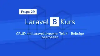 Laravel Livewire Teil 4: Beiträge bearbeiten