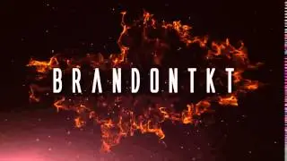 New Intro Brandontkt