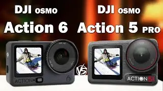 Dji Osmo Action 6 Vs Dji Action 5 Pro
