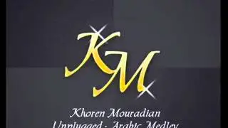 Khoren Mouradian - Unplugged - Arabic Medley