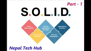 (Part1)  - Single Responsibility || SOLID Principle Skeleton Setup || Nepal Tech Hub