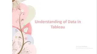 #Tableau Tutorial for Beginners | Understanding of Data in Tableau |  Session 7