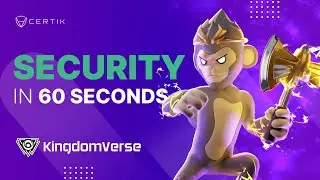 Kingdomverse | How to Read a Security Audit Report | CertiK