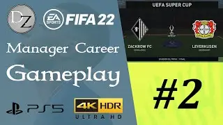 FIFA 22 - Career Manager Gameplay - UEFA Super Cup vs Leverkusen [4K UHD HDR 60FPS]