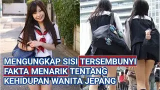 Mengungkap Sisi Tersembunyi|| Fakta Menarik tentang Kehidupan Wanita Jepang #faktatidakbiasa