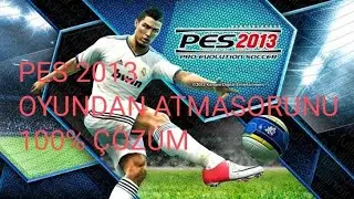 PES 2013 (GÖSTERI MAÇI VE OYUN PLANI SORUNU)-100% ÇÖZÜM