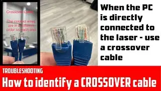 Here’s how to tell if you’re using a CROSSOVER cable to connect a Laser to a computer directly.