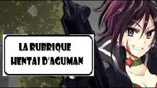 La Rubrique Hentai D'aguman : Site Pour Le Hentai !