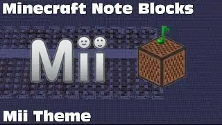 Minecraft Note Blocks - Mii Theme