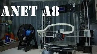 3д-принтер Anet A8 - мой личный опыт использования
