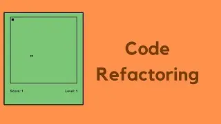2.5 Build a simple snake game with TypeScript: Code Refactoring
