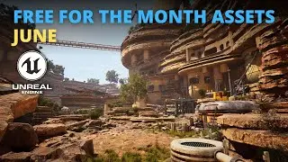 June assets Get NOW These FREE For The Month for Unreal Engine 5