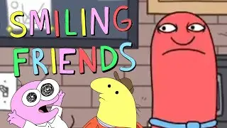 Smiling Friends - The Art of Juxtaposition