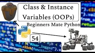 Class Variables & Instance Variables in Python | Beginners Mate Python | #54