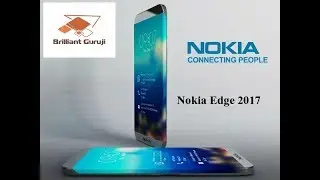 New Nokia Edge 20170#Full Phone Specifications.