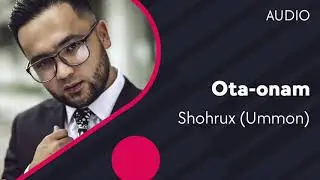 Shohrux (Ummon) - Ota onam (AUDIO)