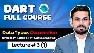 Lec#3 (1): Data Type Conversion in Dart | Dart Tutorial Urdu/Hindi 2025