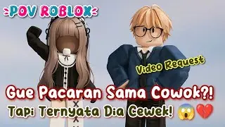 POV Pacarku Ternyata Perempuan | POV Roblox Drama
